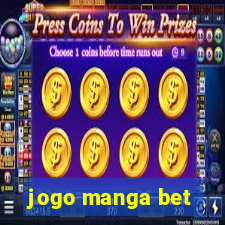 jogo manga bet